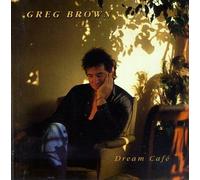 Dream Cafe by Greg Brown (1992-06-03)