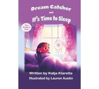 Dream Catcher and It's Time to Sleep