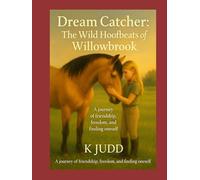 Dream Catcher: The Wild Hoofbeats of Willowbrook