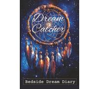 Dream Catcher: Your Bedside Dream Diary