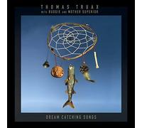 Dream Catching Songs - Thomas Truax With Budgie / Mother Superior (Vinile)
