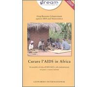 Dream. Curare l'Aids in Africa - [Leonardo International]