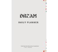 Dream daily Planner: Design Your Days, Live Your Dreams: A Daily Journal to Clarify Your Vision, Set Intentions & Build the Life You Imagine 100 page Hardcover