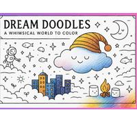 Dream Doodles: a Whimsical World To color