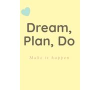 Dream, Go, Do Make it Happen: Motivational Journal for Women - Daily Reflection and Personal Growth.