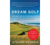 Dream Golf: The Making of Bandon Dunes