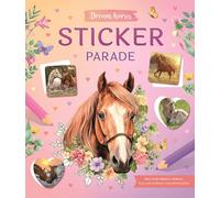 Dream Horses Sticker Parade: Met herbruikbare stickers