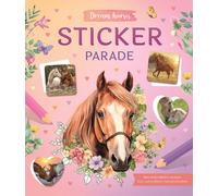 Dream Horses Sticker Parade: Met herbruikbare stickers (Tascabile)