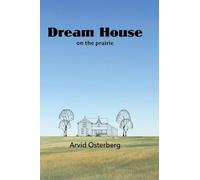 Dream House On the Prairie