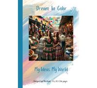Dream In Color: My Ideas, My World