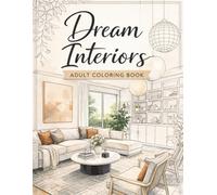 Dream Interiors: An Adult Coloring Book