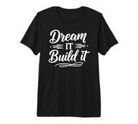 Dream it Build it Inspirational Motivation Typography Maglietta Premium