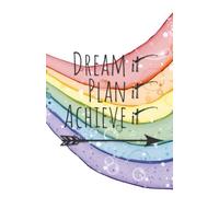 Dream it, Plan it, Achieve it: A Simple Notebook to Goal-Setting, Self-Discovery, and Daily Journaling