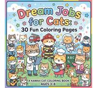 Dream Jobs For Cats: 30 Fun Coloring Pages