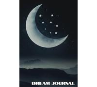 Dream Journal: 128 Page Guided Notebook for Recording and Interpreting Your Dreams