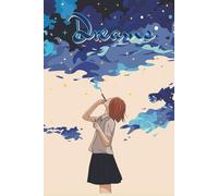 Dream Journal: A Journey Through Dreams