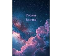 Dream Journal: Celestial Dream Notebook With Ethereal Night Sky