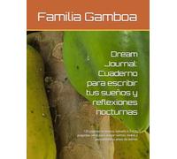 Dream Journal: Cuaderno para escribir tus sueños y reflexiones nocturnas: 120 páginas en blanco, tamaño 8.5 x 11 pulgadas, ideal para anotar sueños, metas y pensamientos antes de dormir