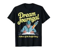 Dream Journal Design - Autori della Storia riposante Maglietta