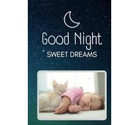 Dream Journal Diary: Notebook to Record and Reflect on Your Dreams, Sleep, and Interpretations Baby and Kitten