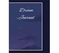Dream Journal: For inner Discovery and Subconscious Connection