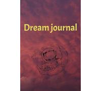 Dream Journal for more lucid dreams 365 pages