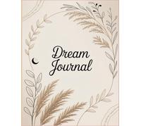 Dream Journal for New Beginnings in 2026 with Mood tracker 120 pages: With a soft boho aesthetic, earthy tones, and thoughtfully designed interior ... reflections, moods, and meaningful moments.