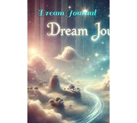 Dream Journal for Recording Recurring Dreams, Sleep Insights, and Personal Discoveries