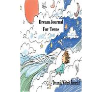 Dream Journal for Teens: Dream it, Write It, Record it, A Dairy for teen boys where they can track dreams, interpretations and thoughts size 6 x9 Ideal gift for kids.