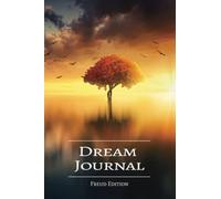 Dream Journal - Freud Edition: The Ultimate Journal to Record, Analyze, and Decode Your Dreams for Self-Discovery