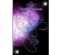 Dream Journal: Mystical Lined Log for Recording, Interpreting, Tracking Your Dreams. Ideal Gift for Women & Girls (Personal Growth/ Spiritual Growth/ Transformation) Compact Bedside Table Size