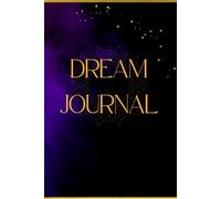 Dream Journal - Notebook for Recording Dreams and Interpretations: Aesthetic Minimalist Sleep Diary for Lucid Dreaming, Nightmares, and Self-Reflection