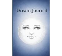 Dream Journal: Simple Daily 3 Minute Guided Prompts for Dream Recall & Reflection