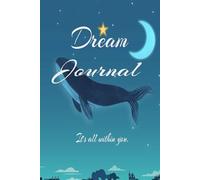 Dream Journaling: It's all within you.