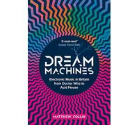 Matthew Collin Dream Machines (Copertina rigida)