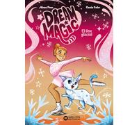 Dream Magic. El linx glacial: Llibre 2