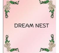 dream nest: A Premium Lined Notebook for Students with Big Dreams