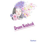 Dream Notebook: A Guided Log to Record, Reflect & Decode Your Dreams
