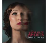 Hannah Aldridge Dream of America (CD) Album Digipak