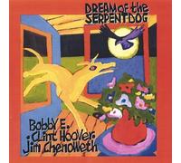 Dream of the Serpent Dog by Bobby E./Hoover/Chenoweth