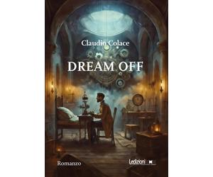 Dream off - 2026 - Ledizioni