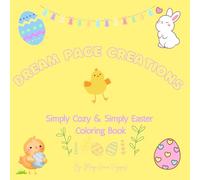 Dream Page Creations Simply Cozy & Simply Easter coloring book: The Easter Vibe