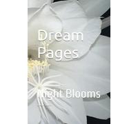 Dream Pages: Night Blooms: Dreams Journal
