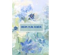 DREAM. PLAN. ACHIEVE.
