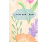 Dream.Plan.Create.