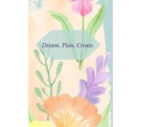 Dream.Plan.Create.