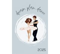 Dream, Plan, Dance 2025: Ballroom and Latin Dance Themed 12-Month Planner/Diary | Dirty Dancing Image