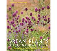 Piet Oudolf Henk Gerritsen Dream Plants for the Natural Garden (Tascabile)