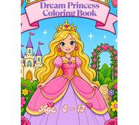 Dream Princess Coloring Book