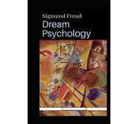 Dream Psychology Annotated